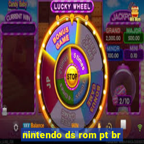 nintendo ds rom pt br